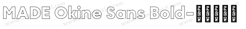 MADE Okine Sans Bold字体转换